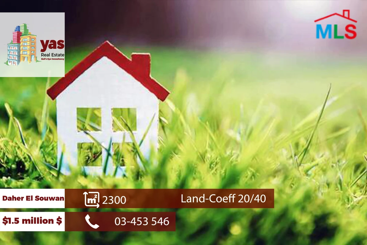 Daher El Souwan 2300m2 | Land | Coeff 20/40 | Calm Area | TCH